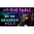 At The Table Live Lecture Branden Wolf At The Table Live Lecture Branden Wolf
