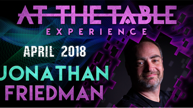 At The Table Live Lecture Starring Jonathan Friedman