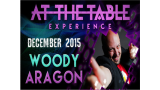 At The Table Live Lecture Woody Aragon