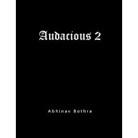Audacious 2 by Abhinav Bothra