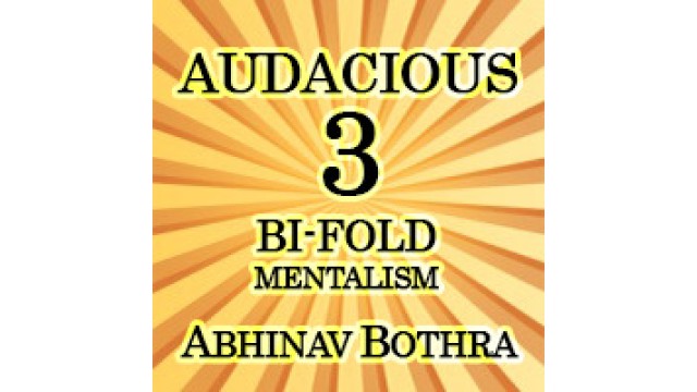 Audacious 3: Bi-Fold Mentalism by Abhinav Bothra