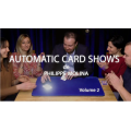 Automatic Card Shows Vol.2 by Philippe MOLINA Automatic Card Shows Vol.2 by Philippe MOLINA