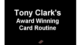 Award Winning Card Manipulation by Tony Clark