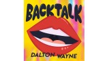 Back Talk by Dalton Wayne