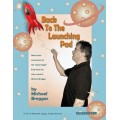 Back To The Launching Pad by Michael Breggar Back To The Launching Pad by Michael Breggar