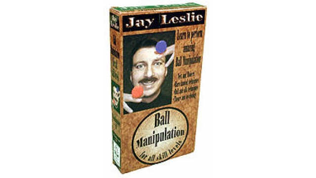 Ball Manipulation by Jay Leslie