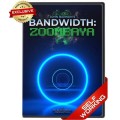 Bandwidth Zoombaya by John Bannon Bandwidth Zoombaya by John Bannon