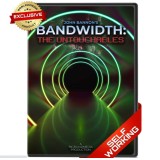 Bandwidth:The Untouchables by John Bannon Bandwidth:The Untouchables by John Bannon