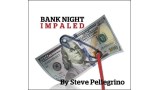 Bank Night Impaled by Steve Pellegrino