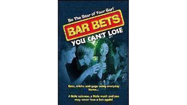 Bar Bets You Can Not Lose