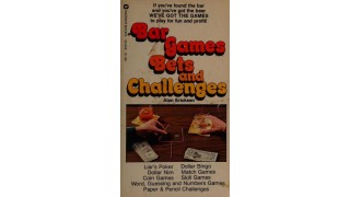 Bar Games, Bets And Challenges by Alan Erickson