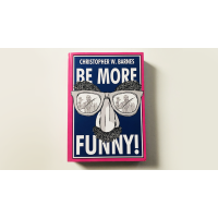 Be More Funny by Christopher T. Magician