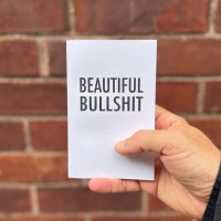 Beautiful Bullshit by Enrique Enriquez