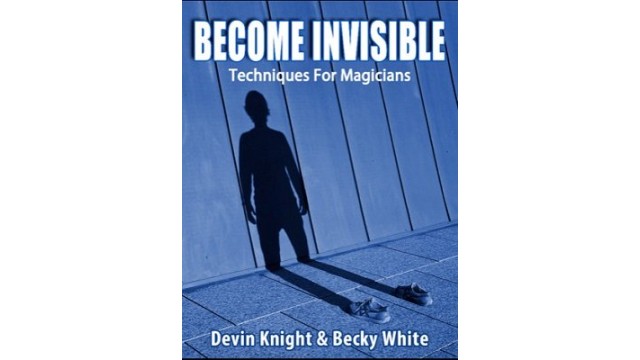 Become Invisible by Devin Knight