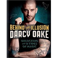 Behind The Illusion by Darcy Oake