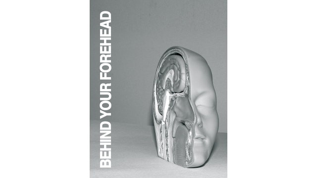 Behind Your Forehead by Jared Kopf