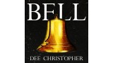 Bell by Dee Christopher