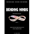 Bending Minds 3 by Biagio Fasano & Renzo Grosso & Davide Rubat Remond Bending Minds 3 by Biagio Fasano & Renzo Grosso & Davide Rubat Remond