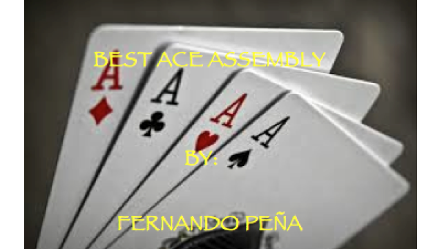 Best Ace Assembly by Fernando Pena