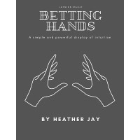 Betting Hands by Heather Jay