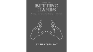 Betting Hands by Heather Jay