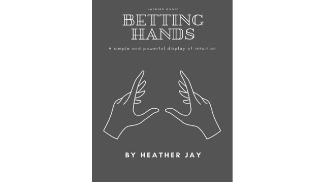 Betting Hands by Heather Jay