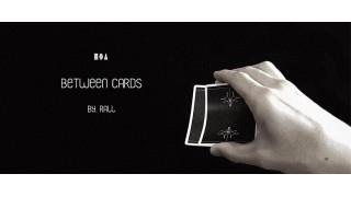 Between Cards by Rall