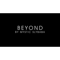 Beyond by Mystic Slybaba