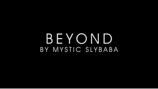 Beyond by Mystic Slybaba