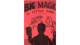 Big Magic For Little Kids by Joe 'Micro' White