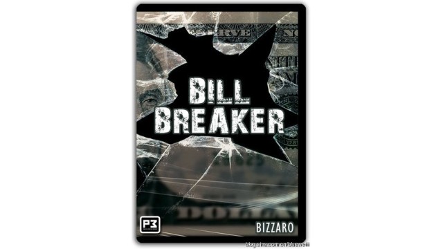 Bill Breaker by Bizzaro