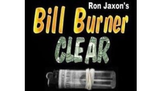 Bill Burner Clear by Ron Jaxon