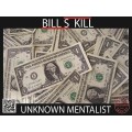 Bill S Kill by Unknown Mentalist Bill S Kill by Unknown Mentalist