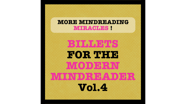 Billets for the Modern Mindreader Volume 4 by Julien Losa