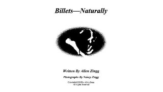 Billets Naturally by Allen Zingg