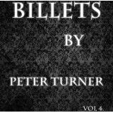 Billets Vol. 4 by Peter Turner