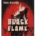 Black Flame by Docc Hilford Black Flame by Docc Hilford