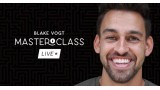 Blake Vogt Masterclass Live (1-3+Zoom)