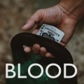 Blood Sweat And Tears - Blood by Ben Earl Blood Sweat And Tears - Blood by Ben Earl