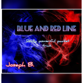 Blue And Red Line by Joseph B Blue And Red Line by Joseph B