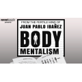Body Mentalism by Juan Pablo Ibanez