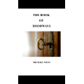 Book Of Doorways by Michael Mercier Book Of Doorways by Michael Mercier