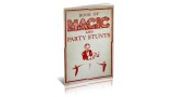 Book Of Magic And Party Stunts (1936) by Unknown