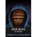 Brain Breach by Ken Dyne Brain Breach by Ken Dyne