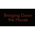 Bringing Down The House by Jason Ladanye Bringing Down The House by Jason Ladanye