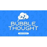 Bubble Thought by Adam Elbaum