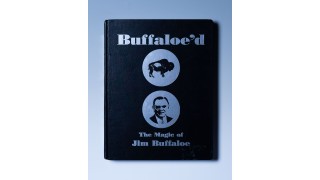 Buffaloe'D - The Magic Of Jim Buffaloe by Jim Buffaloe