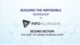 Building the Impossible Section 2: Craft Of Hiding In Broad Light by Pipo Villanu