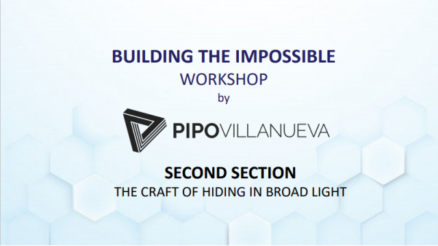 Building the Impossible Section 2: Craft Of Hiding In Broad Light by Pipo Villanu