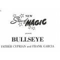 Bullseye by Cyprian & Frank Garcia Bullseye by Cyprian & Frank Garcia
